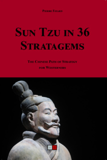 36 traditional Chinese stratagems adapted to “corporate warriors” 36 traditional Chinese stratagems adapted to “corporate warriors”
