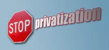 Privatization Equates To ‘False Promises’ Privatization Equates To ‘False Promises’